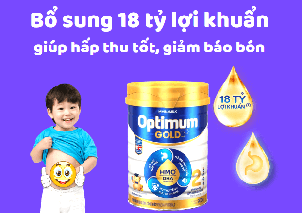 Sữa Optimum Gold 2 bổ sung 18 tỷ lợi khuẩn, giảm táo bón