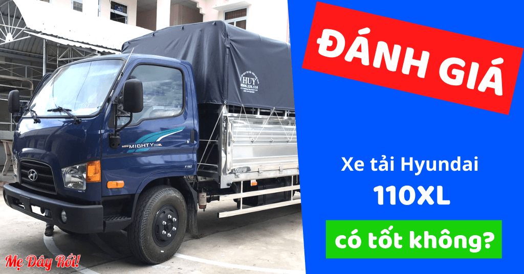 [ĐÁNH GIÁ 1/2021] Xe Tải HYUNDAI 110XL 8 tấn có tốt không? Giá bao nhiêu? SỰ THẬT đằng sau....