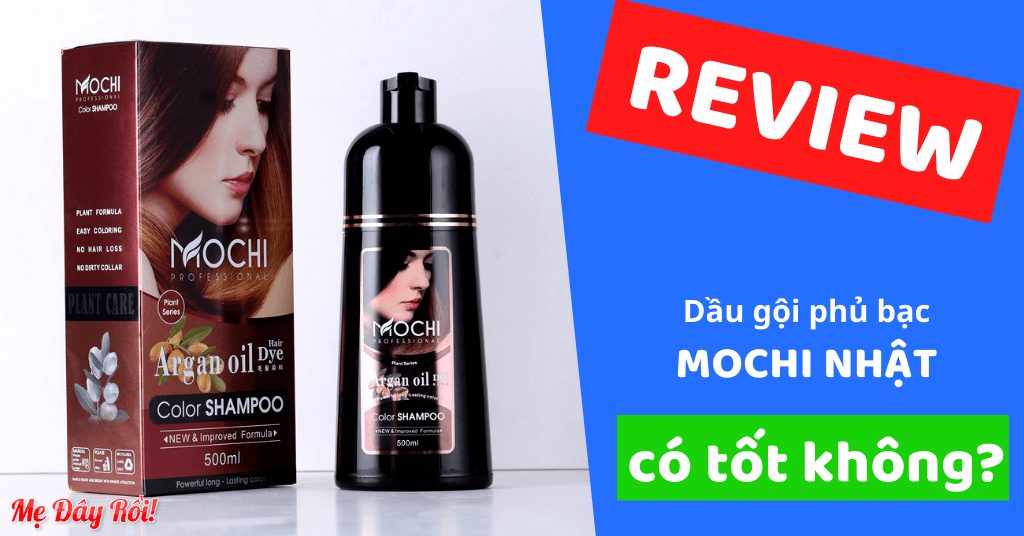 [REVIEW 2/2021] Dầu Gội Phủ Bạc MOCHI Nhật Bản Có Tốt Không? Giá Bao Nhiêu? SỰ THẬT đằng sau....