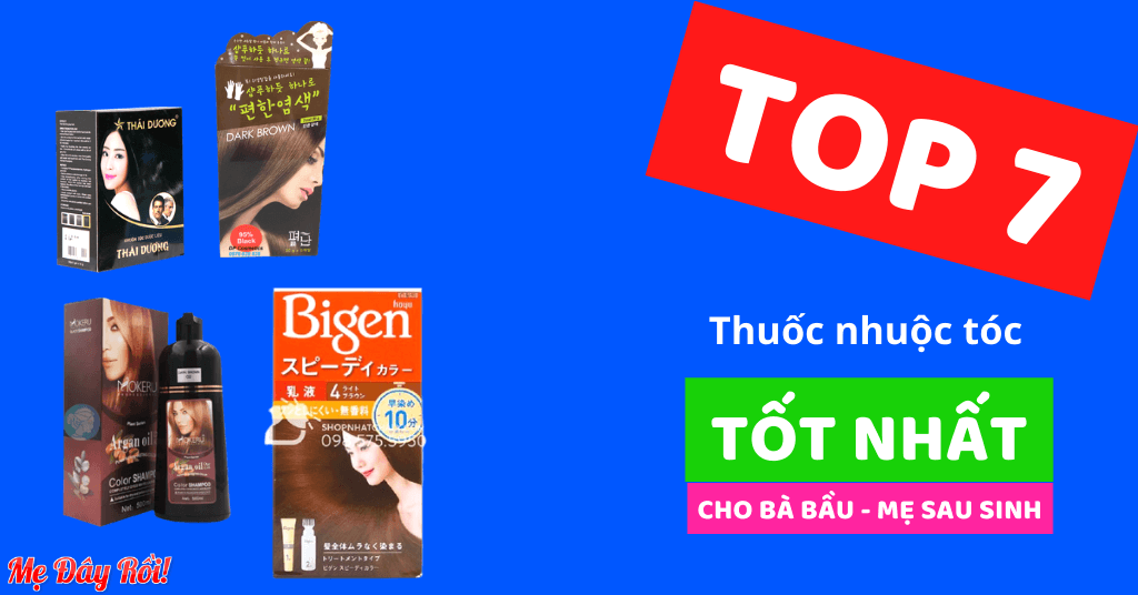 [TOP 7] Thuốc Nhuộm Tóc An Toàn Cho Bà Bầu, Phụ Nữ Sau Sinh Cho Con Bú [ĐÃ KIỂM CHỨNG]