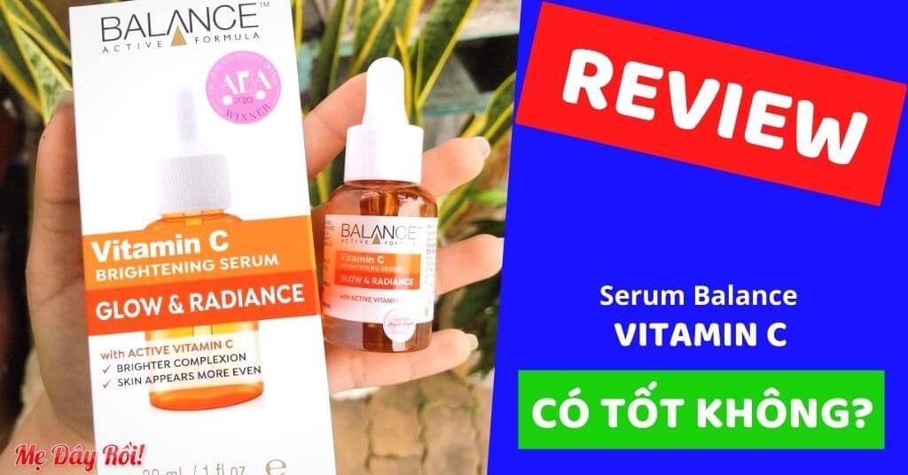 [VẠCH TRẦN] Serum Balance Vitamin C Có Tốt Không? Có Trị Mụn Không? Phân Biệt Thật Giả? [REVIEW 11/2021]