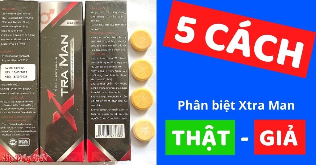 5 Cách nhận biết viên sủi Xtraman chính hãng, thật giả