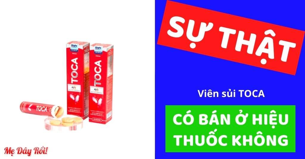 Viên sủi Toca có bán ở hiệu thuốc không