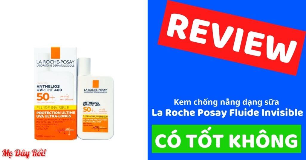 kem chống nắng la roche posay invisible fluid