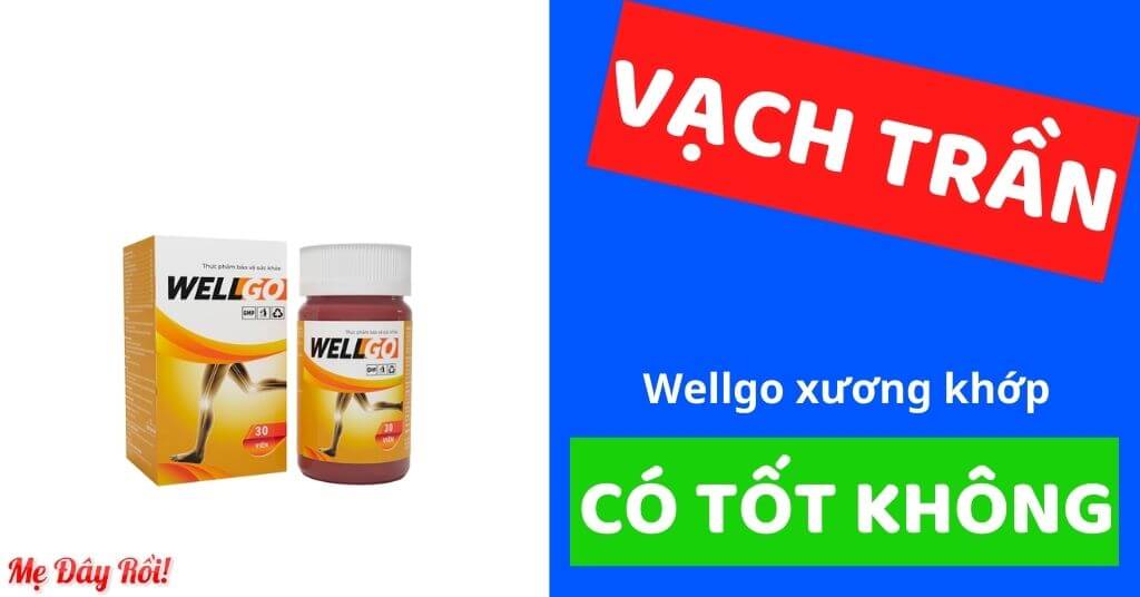 Thuốc Wellgo xương khớp có tốt không, giá bao nhiêu