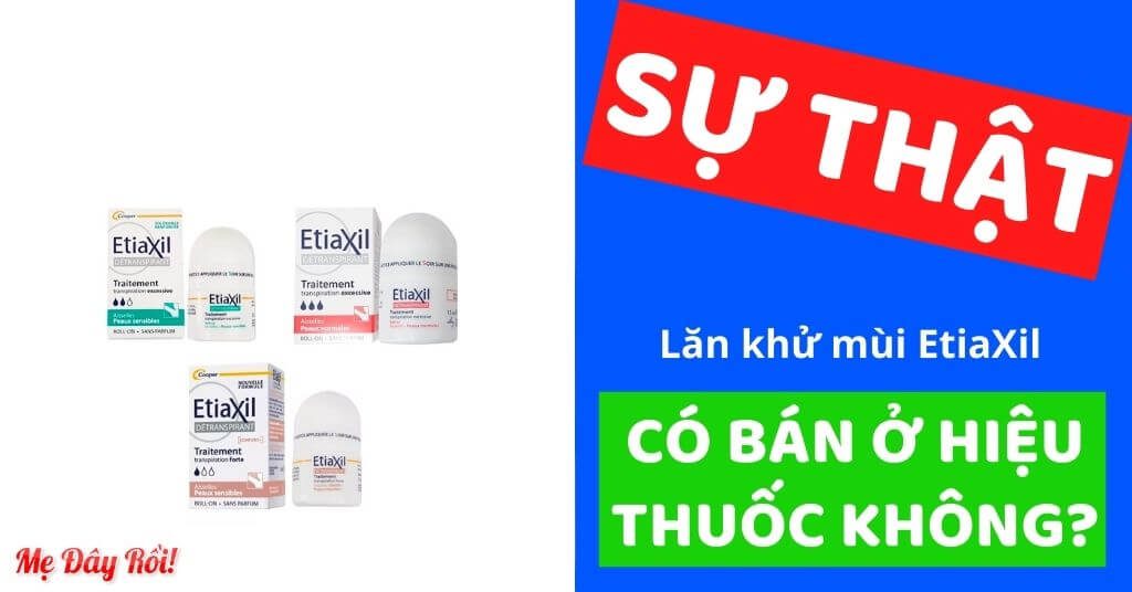 EtiaXil có bán ở hiệu thuốc không, mua ở đâu