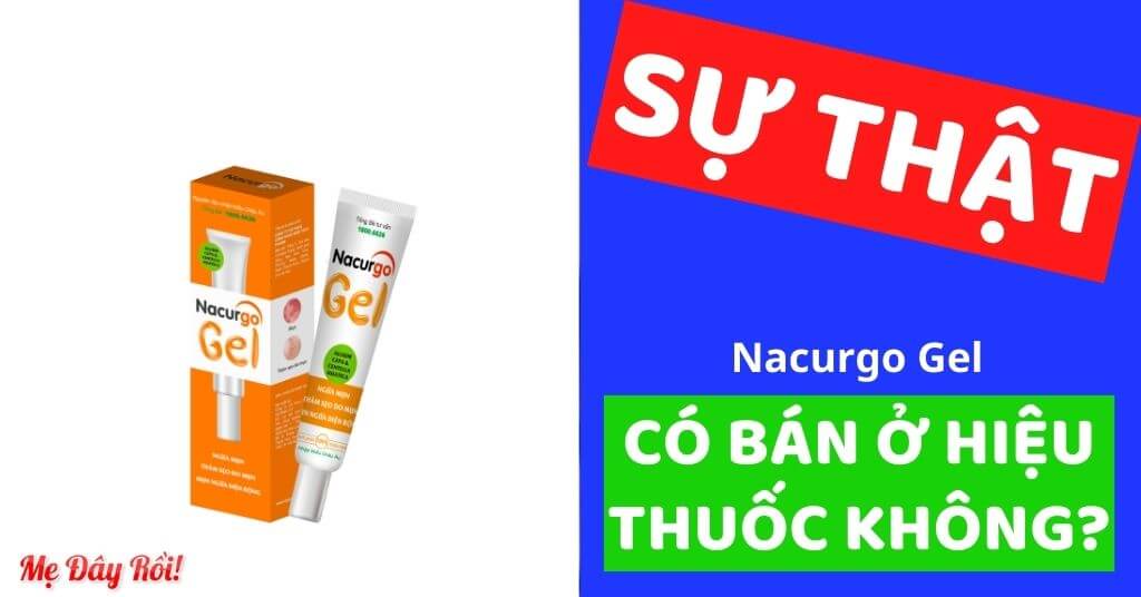 Nacurgo Gel có bán ở hiệu thuốc không, mua ở đâu chính hãng