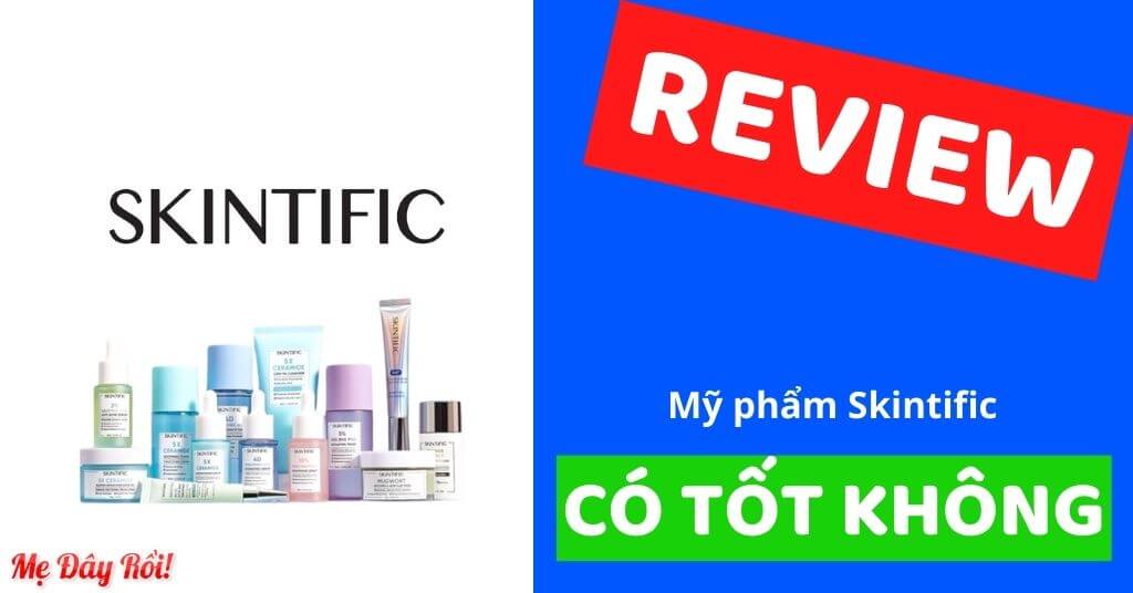 Review Skintific của nước nào có tốt không phốt xuất xứ từ đâu