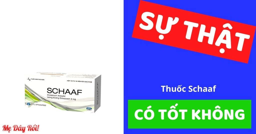 Schaaf là thuốc gì, có tác dụng gì Giá thuốc Schaaf 2mg bao nhiêu cách sử dụng