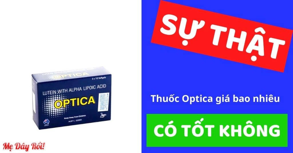 Thuốc Optica giá bao nhiêu, có tốt không