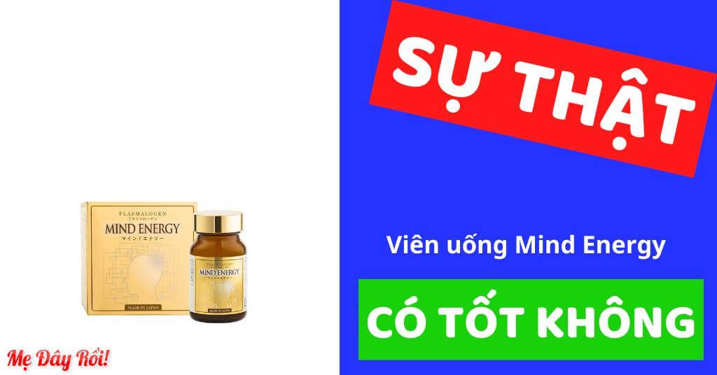 Viên uống Mind Energy có tốt không công dụng giá bao nhiêu