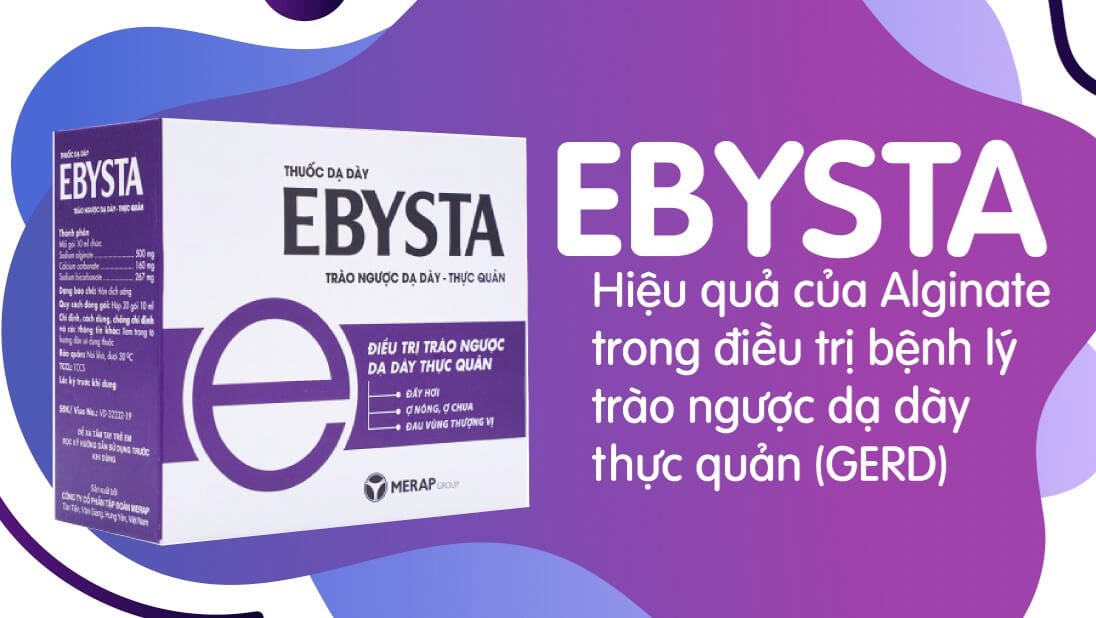 Ebysta là thuốc gì uống trước hay sau ăn trị bệnh gì giá bao nhiêu có dùng được cho bà bầu cho con bú hình 16