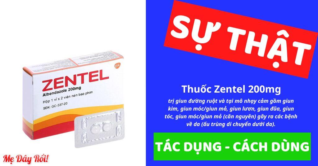 Thuốc Zentel 200mg bào chế ở dạng viên nén, chứa hoạt chất chính là Albendazole với hàm lượng 200mg/viên, giúp điều trị các loại giun đường ruột và mô nhạy cảm như Giun kim, giun lươn, giun đũa, giun tóc, ấu trùng di chuyển dưới da: là thuốc gì, giá bao nhiêu, cách uống, uống trước hay sau ăn, uống khi nào, uống mấy viên, liều dùng, GSK 1x2, được sản xuất tại Công ty cổ phần Dược phẩm OPV - Việt Nam, số đăng ký GC-0182-12