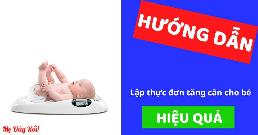 Thực đơn tăng cân cho bé: Lập kế hoạch dinh dưỡng hiệu quả