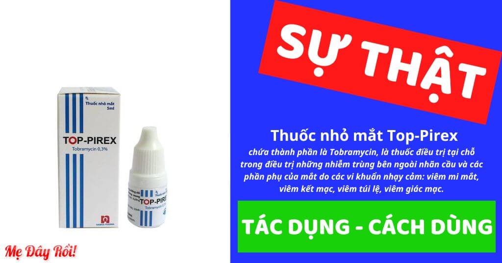 Thuốc nhỏ mắt Top-Pirex Nam Hà điều trị nhiễm khuẩn mắt 5ml