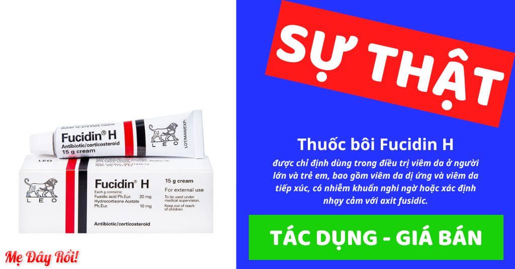 Fucidin H là thuốc gì có tác dụng gì giá bao nhiêu Fucidin và Fucidin H khác nhau như thế nào