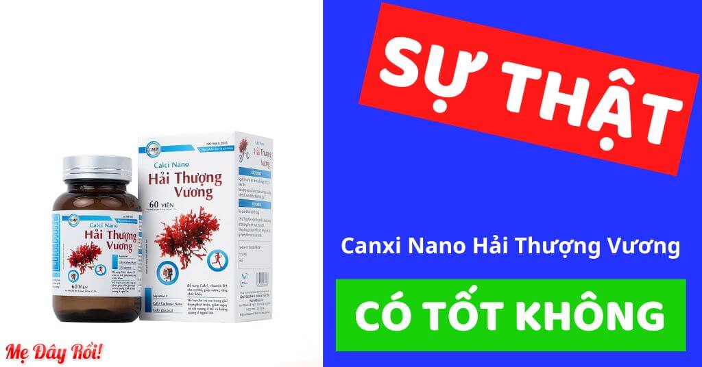 Canxi Nano Hải Thượng Vương có tốt không giá bao nhiêu