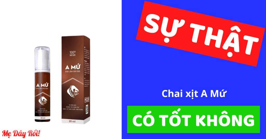 Chai xịt A Mứ là thuốc gì? Có tốt không? Có tác dụng gì?