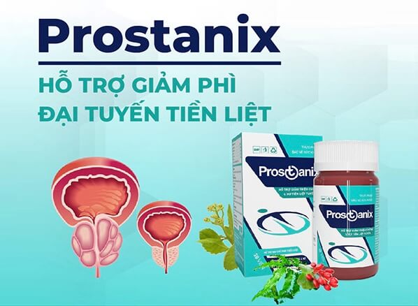 Prostanix hỗ trợ u xơ tiền liệt tuyến